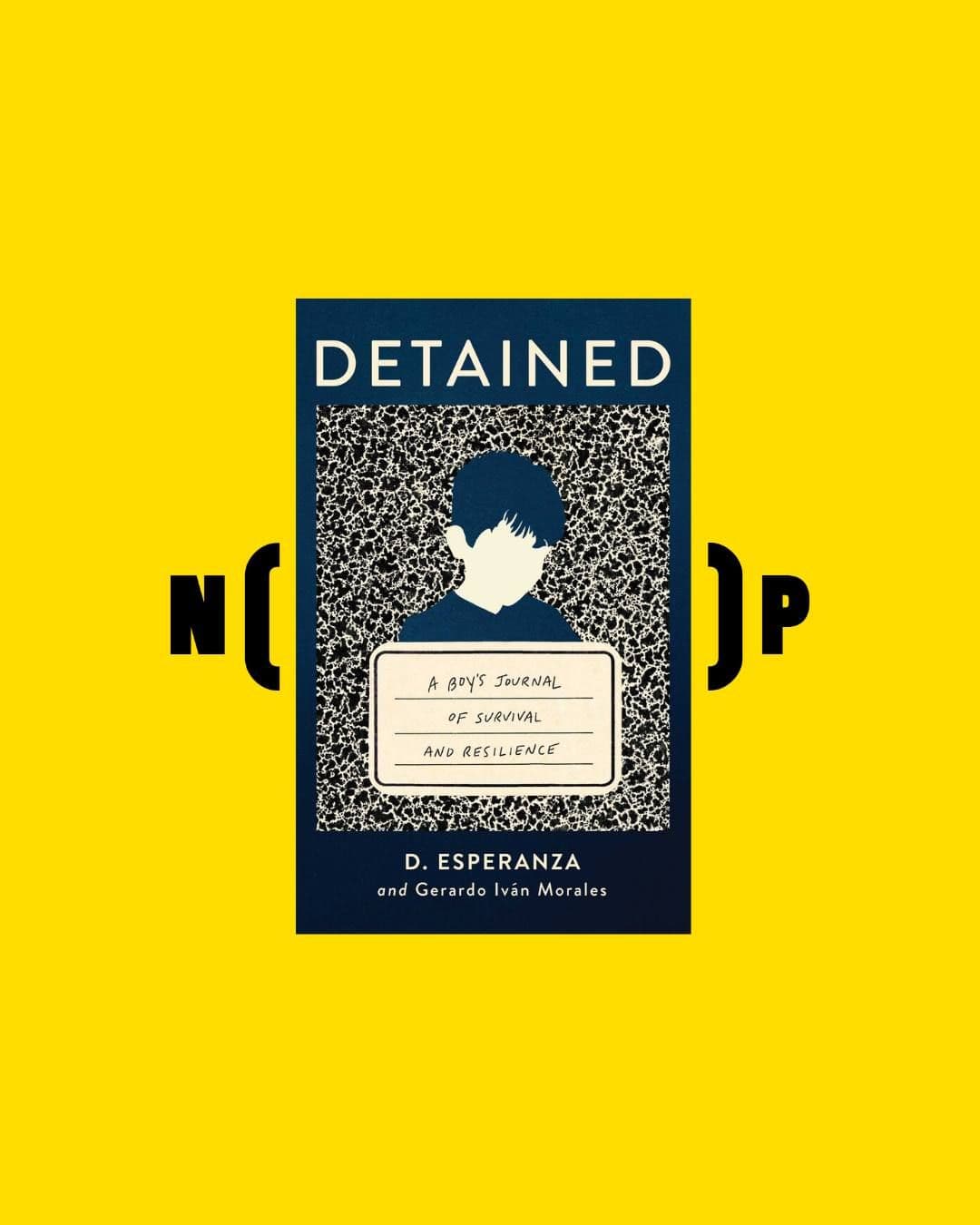 NP Brings You DETAINED